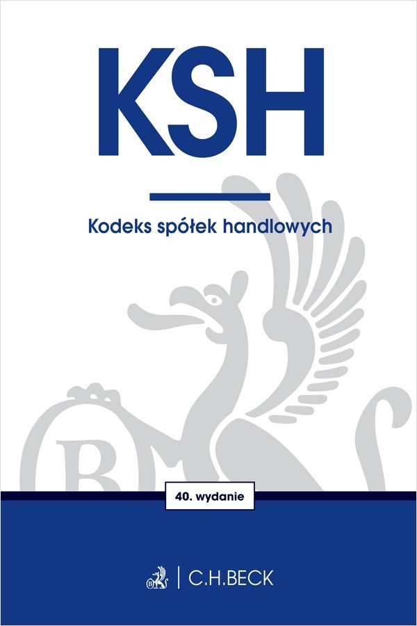 Ksh. kodeks spółek handlowych wyd. 40