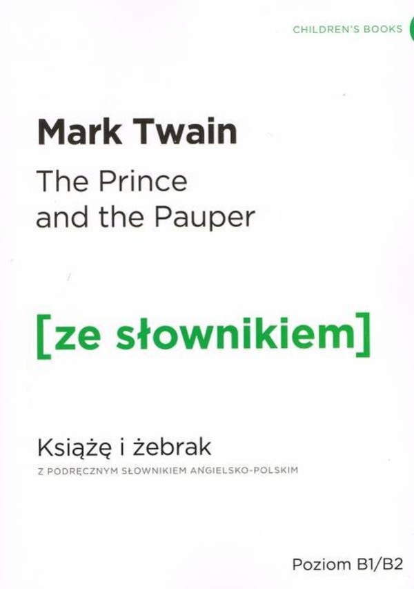 The Prince and the Pauper Książę i żebrak z podręcznym słownikiem angielsko-polskim