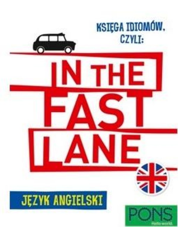 Księga idiomów, czyli: In the fast lane