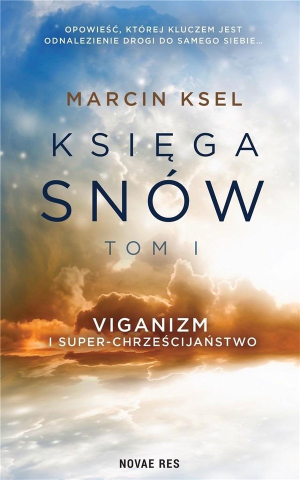 Księga snów Tom 1 Viganizm i Super-chrześcijaństwo