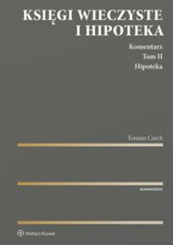 Księgi wieczyste i hipoteka Komentarz Hipoteka - pdf Tom 2