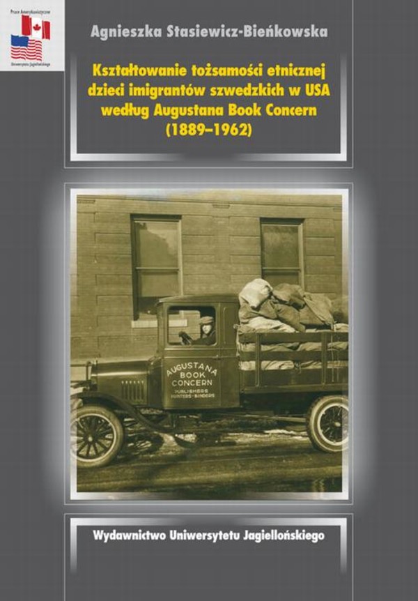 Kształtowanie tożsamości etnicznej dzieci imigrantów szwedzkich w USA według Augustana Book Concern (1889-1962) - pdf