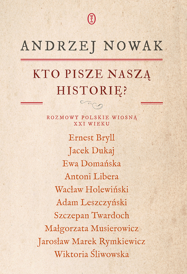 Kto pisze naszą historię? Rozmowy polskie wiosną XXI wieku