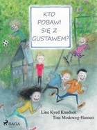 Kto pobawi się z Gustawem? - mobi, epub