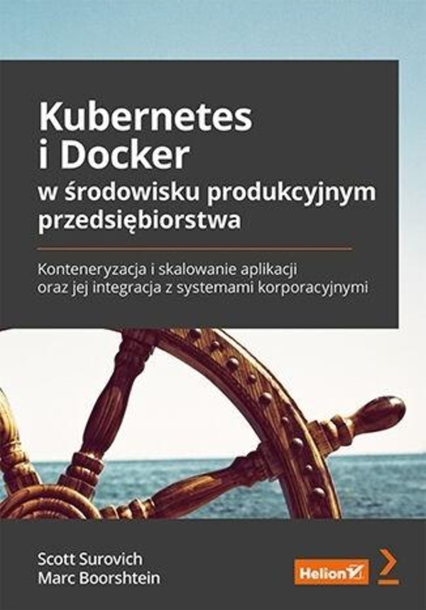 Kubernetes i Docker w środowisku produkcyjnym przedsiębiorstwa