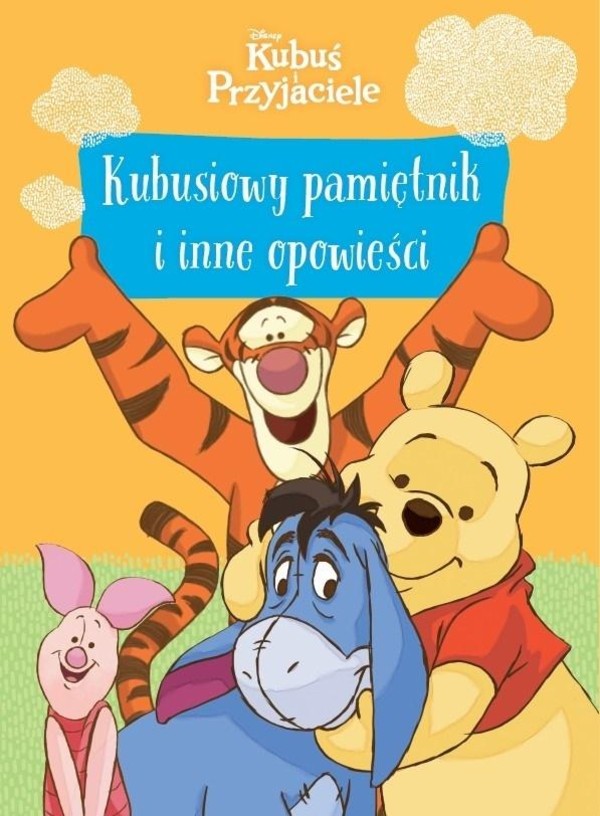 Kubusiowy pamiętnik i inne opowieści Disney Kubuś i Przyjaciele