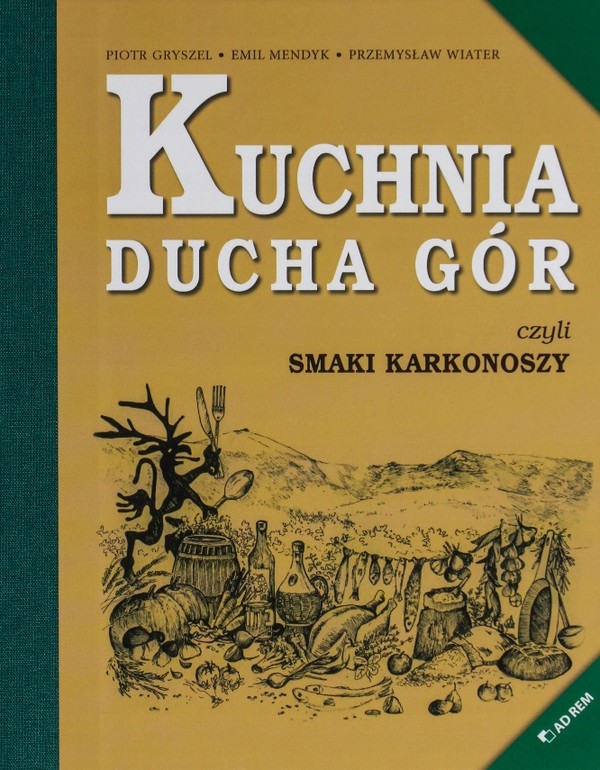 Kuchnia Ducha Gór, czyli smaki Karkonoszy