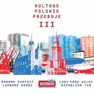 Kultowe polskie przeboje Radia Wawa III