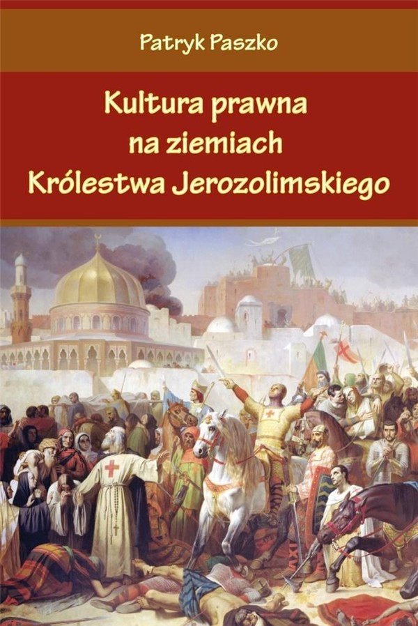 Kultura prawna na ziemiach Królestwa Jerozolimskiego