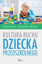 Kultura ruchu dziecka przedszkolnego - epub