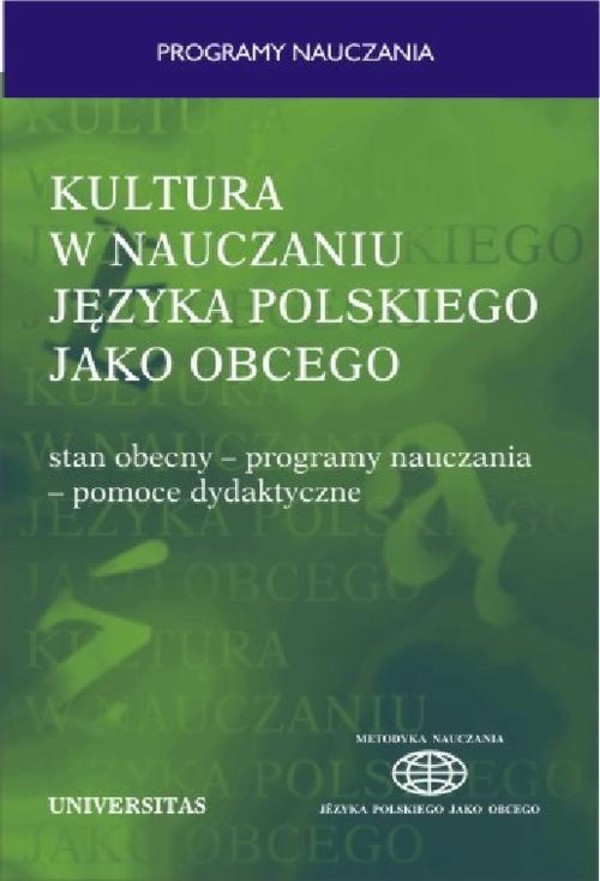 Kultura w nauczaniu języka polskiego jako obcego. Stan obecny - programy nauczania - pomoce dydaktyczne - pdf