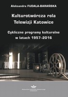 Kulturotwórcza rola Telewizji Katowice - pdf