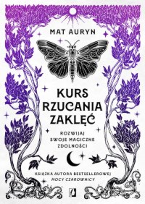 Kurs rzucania zaklęć. Rozwijaj swoje magiczne zdolności - mobi, epub