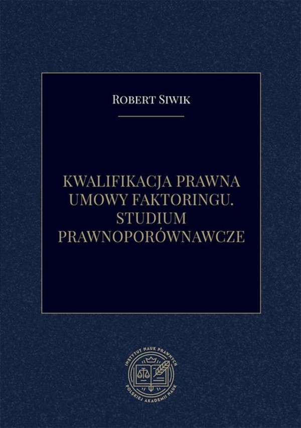 Kwalifikacja prawna umowy faktoringu. Studium prawnoporównawcze - pdf