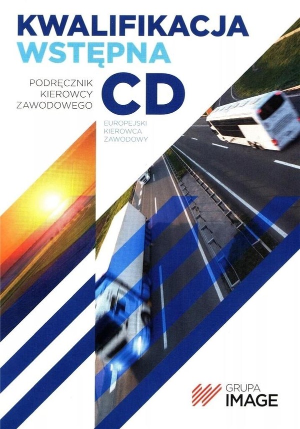 Kwalifikacja wstępna CD Europejski Kierowca Zawodowy