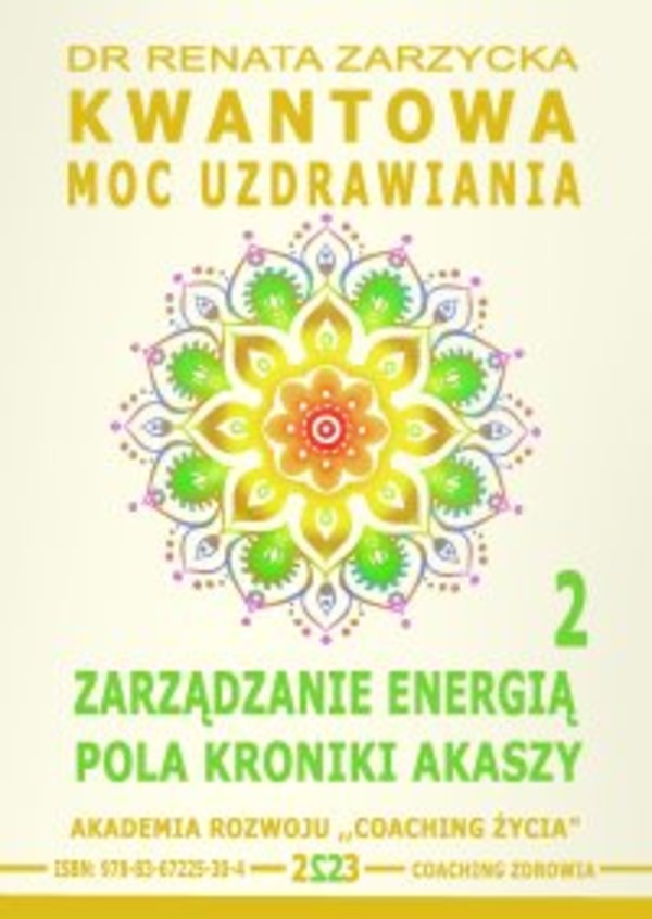 Kwantowa Moc Uzdrawiania. Księga 2. Zarządzanie Energią Pola Kroniki Akaszy. - mobi, epub, pdf 1