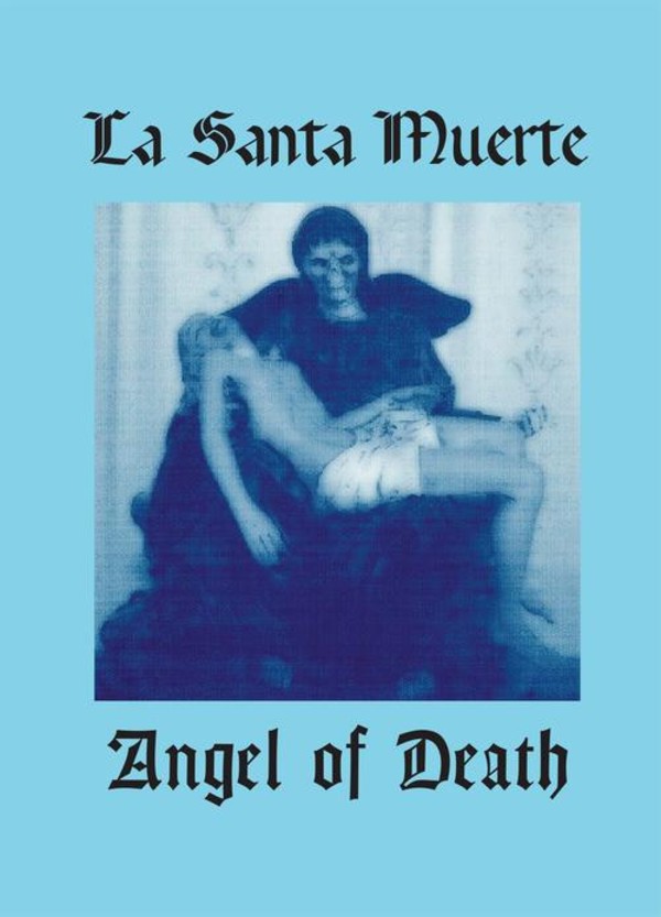 La Santa Muerte. Angel of Death - mobi, epub, pdf