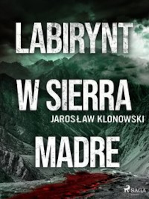 Labirynt w Sierra Madre - mobi, epub