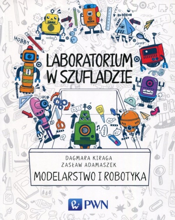 Laboratorium w szufladzie Modelarstwo i robotyka