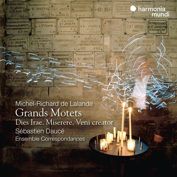 Lalande: Grands Motets; Dies Irae; Miserere & Veni Creator