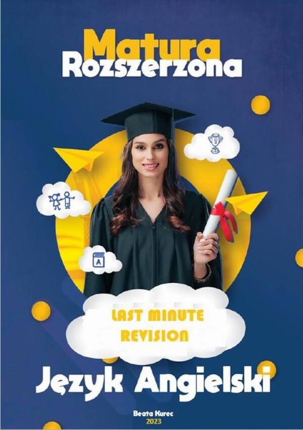 Last Minute Revision. Matura Rozszerzona 2023. Język Angielski - pdf