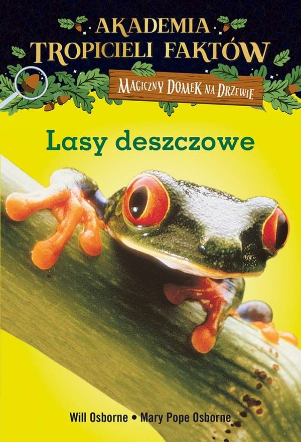 Akademia Tropicieli Faktów. Lasy deszczowe Magiczny domek na drzewie