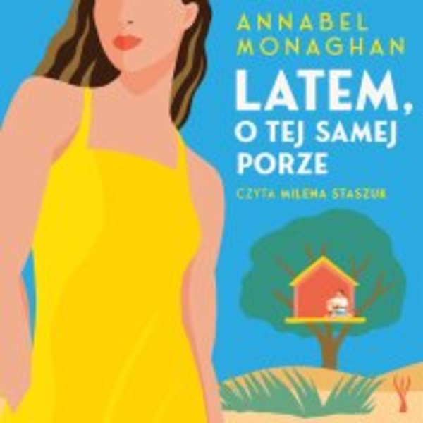 Latem, o tej samej porze - Audiobook mp3