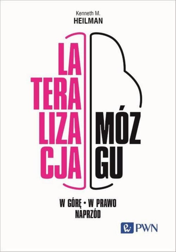 Lateralizacja mózgu W górę - w prawo - naprzód - mobi, epub