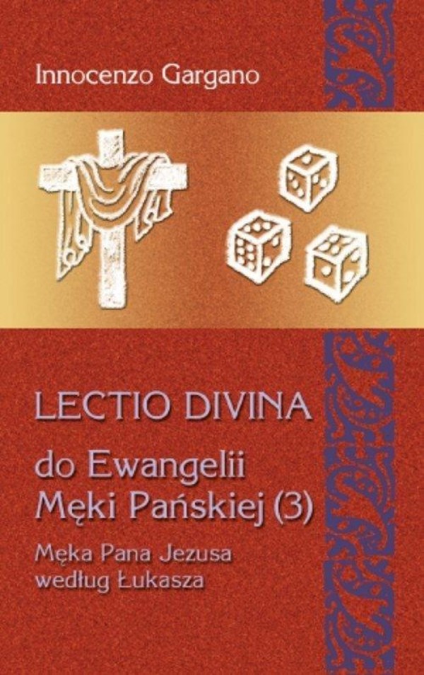 Lectio Divina. Do Ewangelii Męki Pańskiej 3