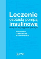 Leczenie osobistą pompą insulinową - mobi, epub Podręcznik dla pielęgniarek i położnych