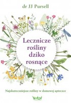 Lecznicze rośliny dziko rosnące - pdf Najskuteczniejsze rośliny w domowej apteczce