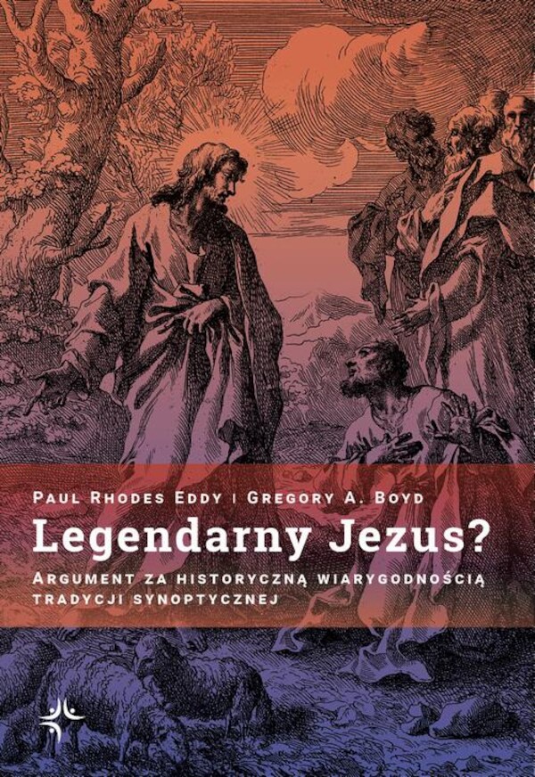 Legendarny Jezus? Argument za historyczną wiarygodnością tradycji synoptycznej - mobi, epub, pdf