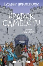 Upadek Camelotu - mobi, epub Legendy arturiańskie Tom 10