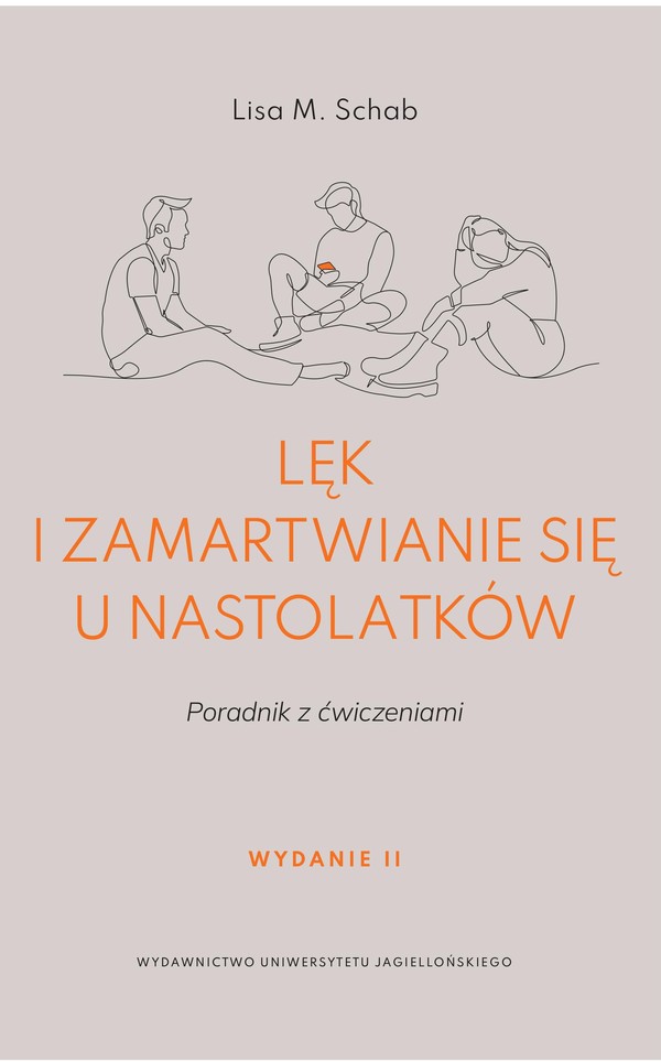 Lęk i zamartwianie się u nastolatków Poradnik z ćwiczeniami