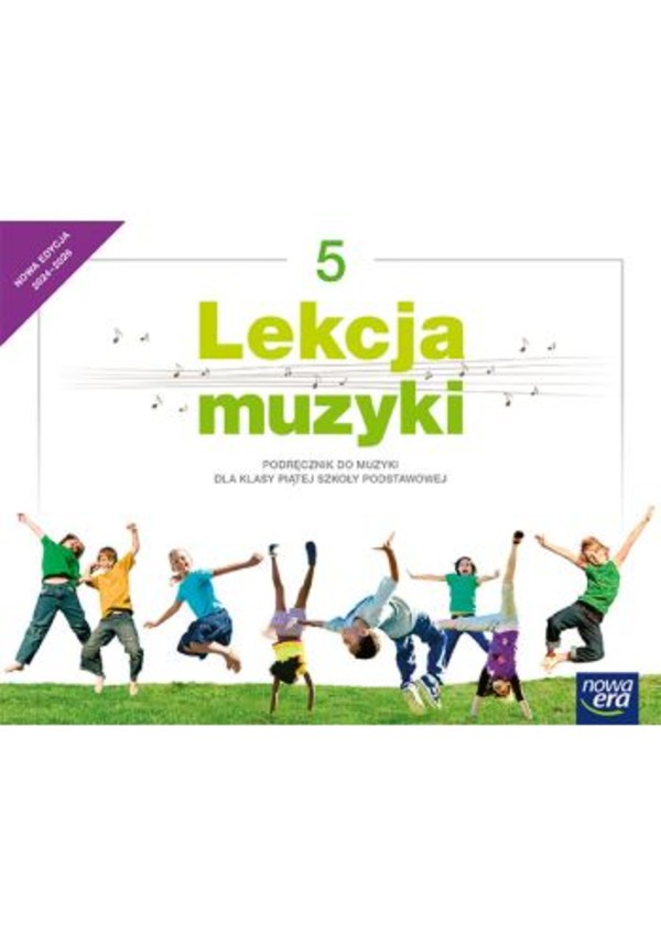 Lekcja muzyki 5. NEON. Podręcznik do muzyki dla klasy piątej szkoły podstawowej Nowa edycja 2024-2026