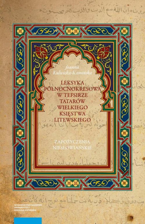 Leksyka północnokresowa w tefsirze Tatarów Wielkiego Księstwa Litewskiego. Zapożyczenia niesłowiańsk - pdf