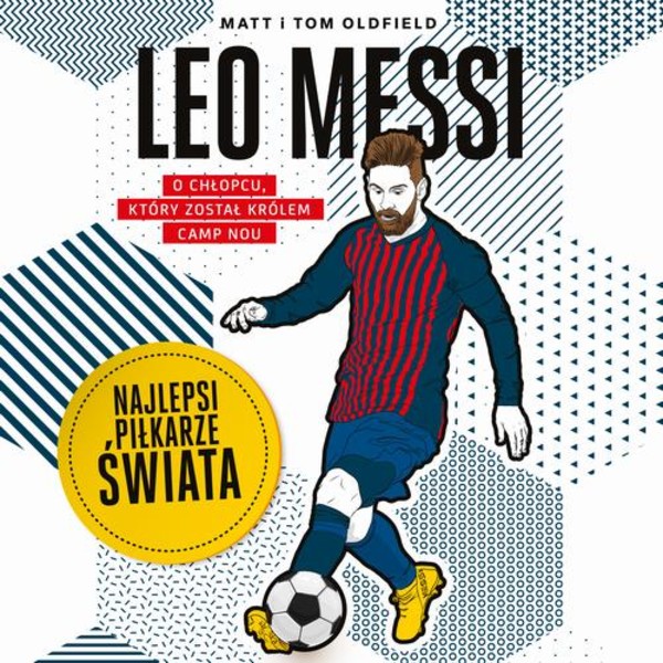 Leo Messi. Najlepsi piłkarze świata - Audiobook mp3