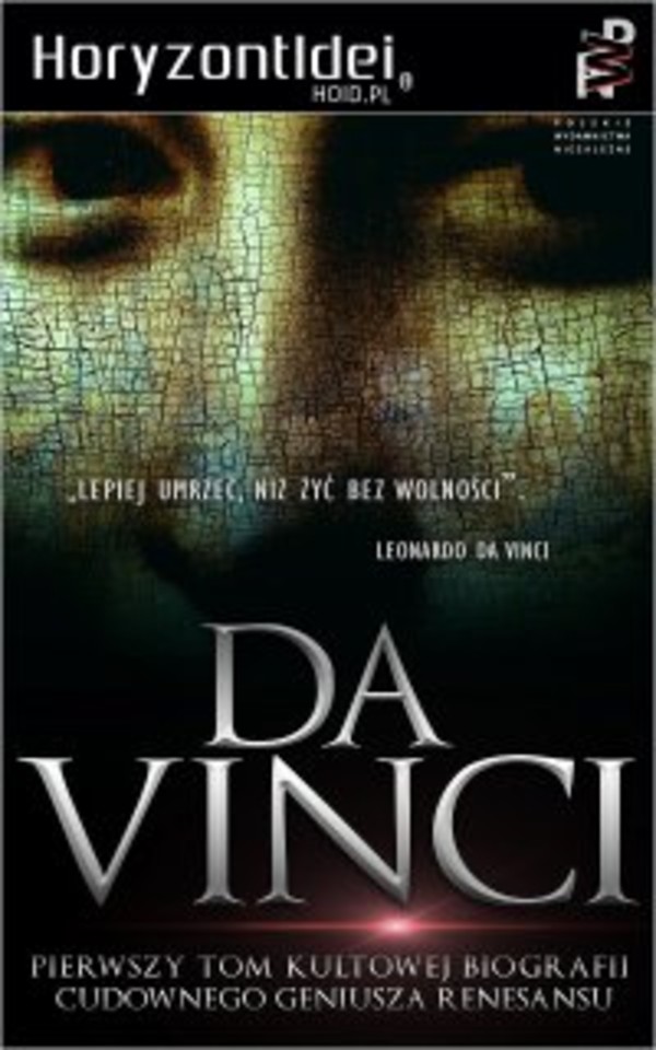 Leonardo da Vinci. Artysta, Myśliciel, Człowiek Nauki. Tom 1 - epub, pdf