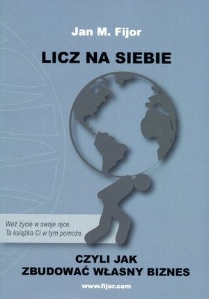 Licz na siebie, czyli jak zbudować własny biznes