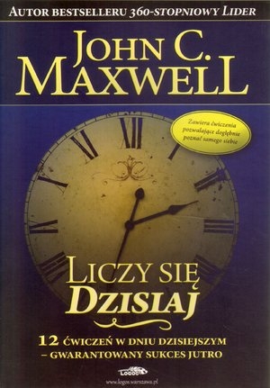 Liczy się Dzisiaj 12 ćwiczeń w dniu dzisiejszym - gwarantowany sukces jutro