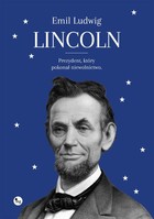 Lincoln - mobi, epub Prezydent, ktory pokonał niewolnictwo
