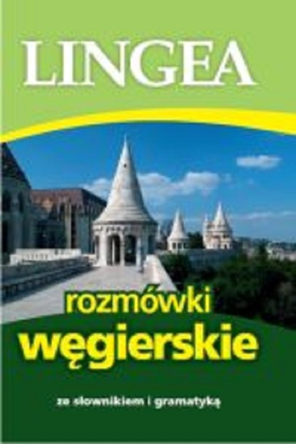 Rozmówki węgierskie Ze słownikiem i gramatyką