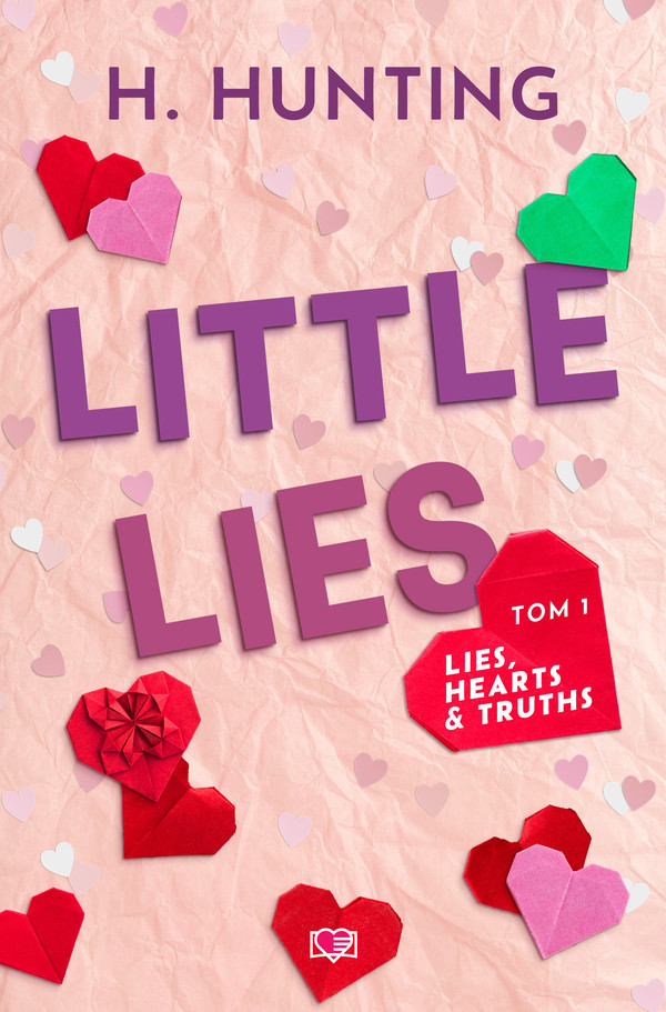 Little Lies Lies, Hearts & Truths Tom 1