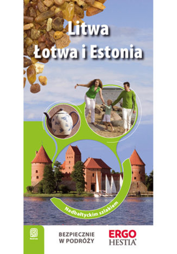 Litwa, Łotwa i Estonia. Nadbałtyckim szlakiem. Wydanie 1 - pdf