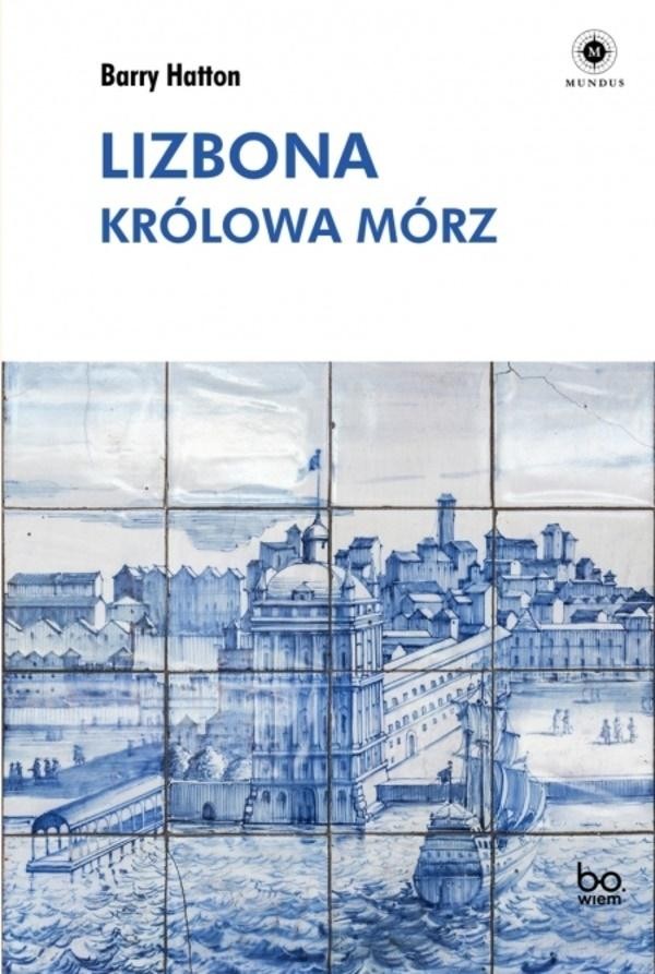 Lizbona. Królowa mórz