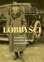 Okładka:Lobbyści. Zachodni rzecznicy polskiej niepodległości 