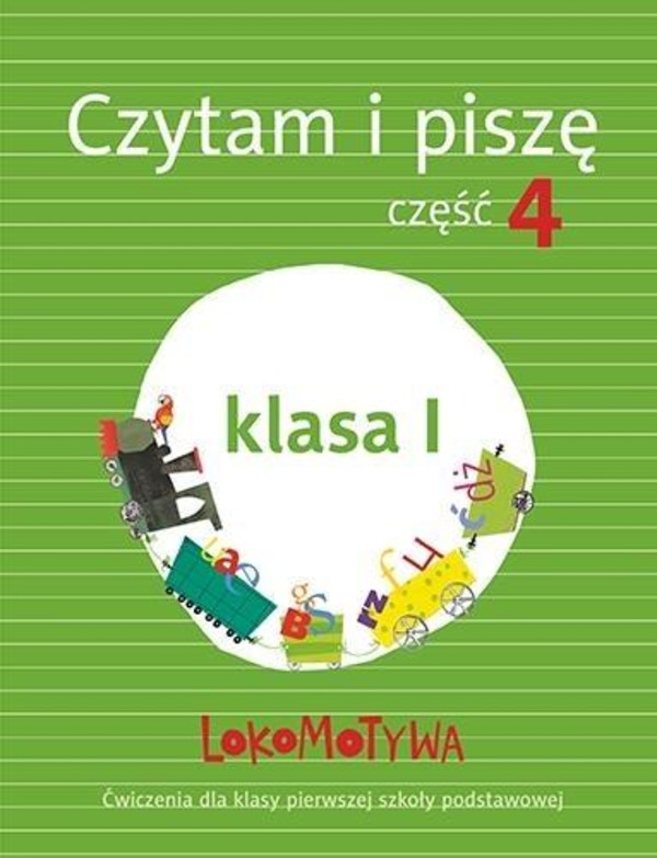 LOKOMOTYWA klasa 1. Czytam i piszę część 4