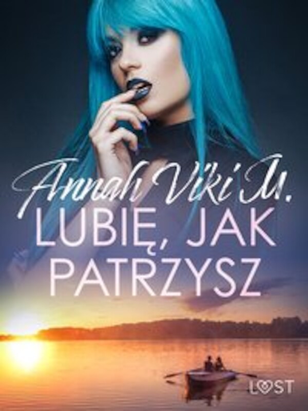 Lubię, jak patrzysz â opowiadanie erotyczne - mobi, epub