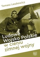 Ludowe Wojsko Polskie w cieniu zimnej wojny - mobi, epub, pdf