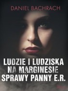 Ludzie i ludziska - mobi, epub Na marginesie sprawy panny E.R.